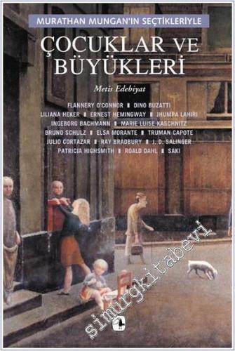 Çocuklar ve Büyükleri - Murathan Mungan'ın Seçtikleriyle -        2022