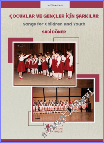 Çocuklar ve Gençler İçin Şarkılar - Songs for Children and Youth -