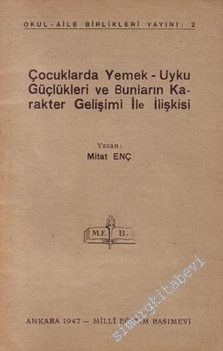 Çocuklarda Yemek - Uyku Güçlükleri ve Bunların Karakter Gelişimi ile İlişkisi -        1947