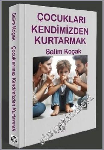 Çocukları Kendimizden Kurtarmak -        2024