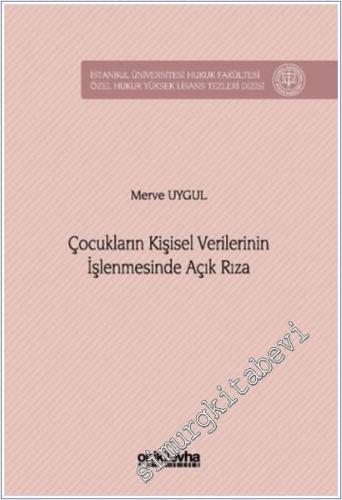 Çocukların Kişisel Verilerinin İşlenmesinde Açık Rıza -        2025