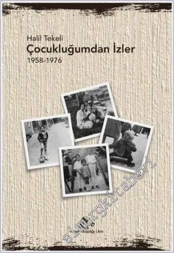 Çocukluğumdan İzler (1958-1976) -        2025