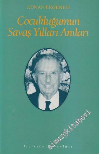 Çocukluğumun Savaş Yılları Anıları -        1993