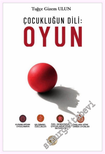 Çocukluğun Dili Oyun -
