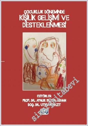 Çocukluk Döneminde Kişilik Gelişimi ve Desteklenmesi -        2025