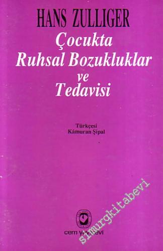 Çocukta Ruhsal Bozukluklar ve Tedavisi  -