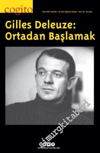 Cogito 82: Üç Aylık Düşünce Dergisi, Dosya: Gilles Deleuze: Ortadan Başlamak - Sayı: 82      Kış