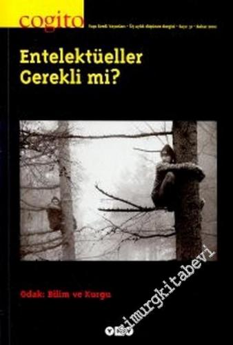 Cogito: Üç Aylık Düşünce Dergisi - Dosya: Entellektüeller Gerekli mi Odak: Bilim ve Kurgu - Sayı: 31       2003