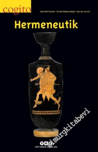 Cogito: Üç Aylık Düşünce Dergisi, Dosya: Hermeneutik - Sayı: 89      Sonbahar 2021