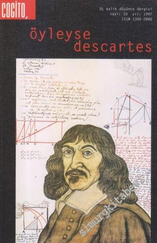 Cogito: Üç Aylık Düşünce Dergisi - Dosya: Öyleyse Descartes - Sayı: 10       2026