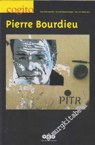 Cogito: Üç Aylık Düşünce Dergisi, Dosya: Pierre Bourdieu Özel Sayısı - Sayı: 76      Yaz
