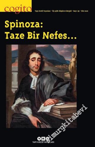 Cogito Üç Aylık Düşünce Dergisi - Spinoza Taze Bir Nefes - Sayı: 99      Güz 2023