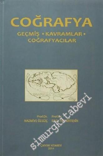 Coğrafya: Geçmiş, Kavramlar, Coğrafyacılar -        2014