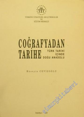 Coğrafyadan Tarihe Türk Tarihi İçinde Doğu Anadolu