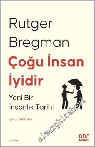 Çoğu İnsan İyidir: Yeni Bir İnsanlık Tarihi -        2025