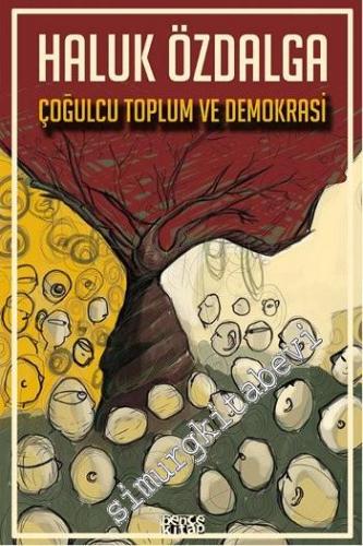 Çoğulcu Toplum ve Demokrasi