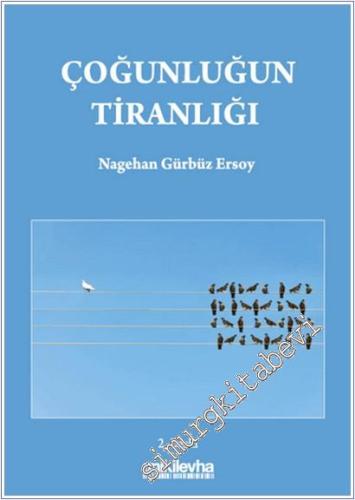 Çoğunluğun Tiranlığı - 2025