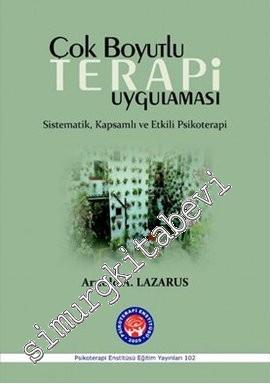 Çok Boyutlu Terapi Uygulaması: Sistematik, Kapsamlı ve Etkili Psikoterapi -