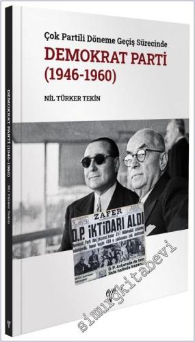Çok Partili Döneme Geçiş Sürecinde Demokrat Parti (1946-1960) - 2023