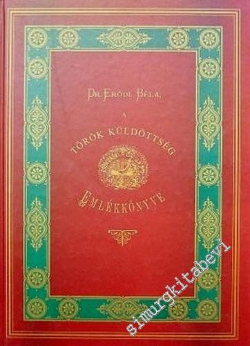 Çok Yaşa ! Türk Heyetinin Ziyareti'nden Hatıra Kitabı = Csok Jasa ! A 