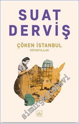 Çöken İstanbul : Röportajlar - 2021
