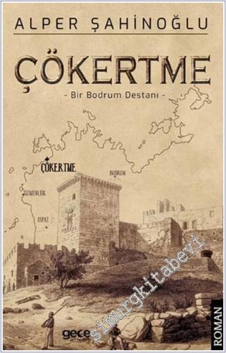 Çökertme: Bir Bodrum Destanı -        2025