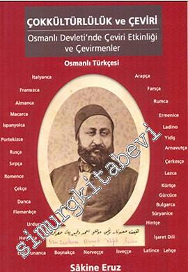 Çokkültürlülük ve Çeviri: Osmanlı Devleti'nde Çeviri Etkinliği ve Çevirmenler -