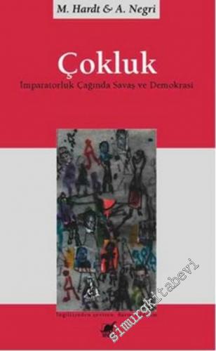 Çokluk: İmparatorluk Çağında Savaş ve Demokrasi -        2004
