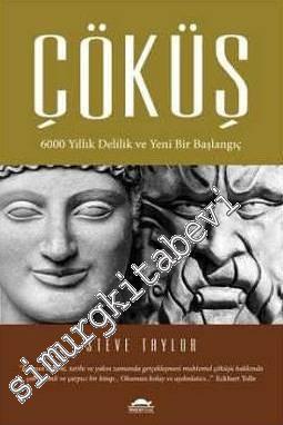 Çöküş: 6000 Yıllık Delilik ve Yeni Bir Başlangıç -