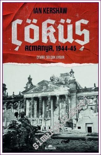 Çöküş Almanya 1944 - 1945 -