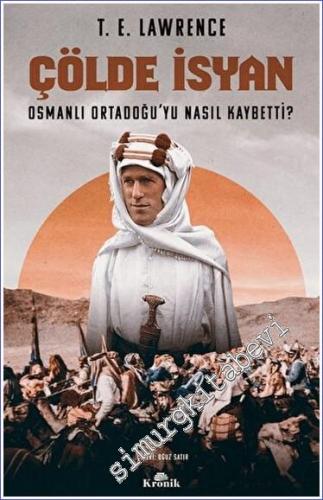 Çölde İsyan Osmanlı Ortadoğu'yu Nasıl Kaybetti? - 2023