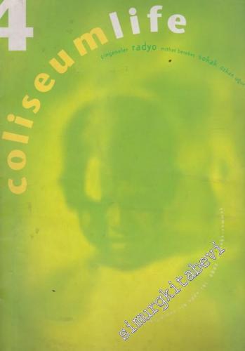 Coliseum Life Dergisi  - Sayı: 4      Temmuz - Ağustos