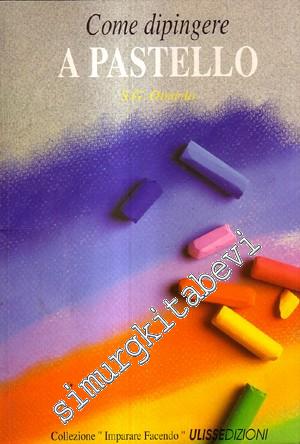 Come Dipingere A Pastello  -