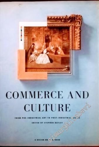Commerce and Culture : From Pre-industrial Art to Post-industrial Value -        1989
