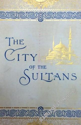 Constantinople: The City of the Sultans