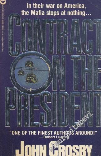 Contract On The Presidant: İn Their War On Amerika, The Mafia Stops At Nothing... -
