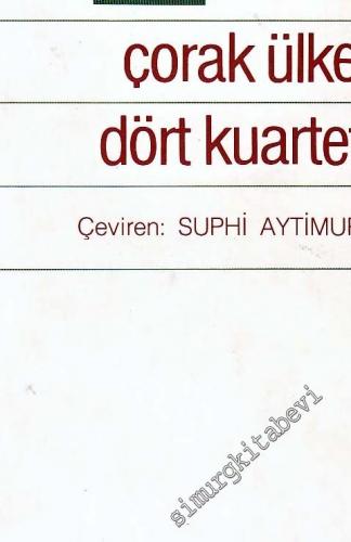 Çorak Ülke, Dört Kuartet ve Başka Şiirler -        2000