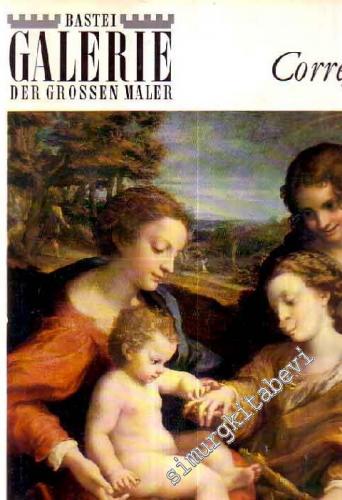 Corregio - Bastei Galerie Der Grossen Maler -