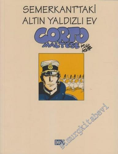 Corto Maltese : Semerkant'taki Altın Yaldızlı Ev -        2004