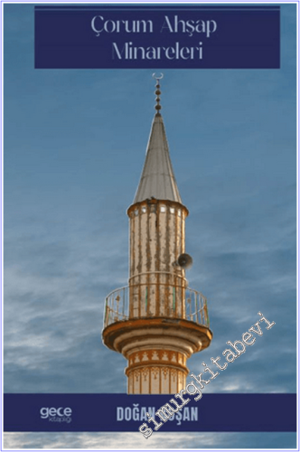 Çorum Ahşap Minareleri -        2026