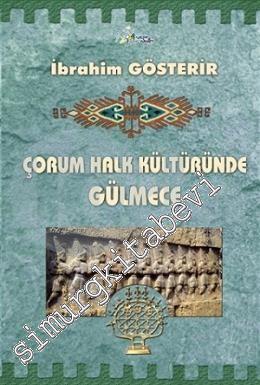 Çorum Halk Kültüründe Gülmece -