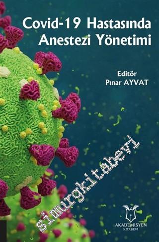 Covid-19 Hastasında Anestezi Yönetimi -