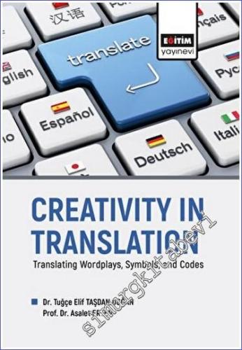 Creativity in Translation - Translating Wordplays, Symbols, and Codes 