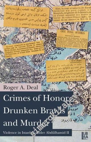 Crimes of Honor, Drunken Brawls and Murder - Violence in Istanbul Under Abdülhamid II -