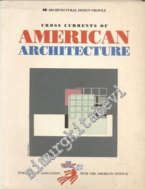 Cross Currents of American Architecture -