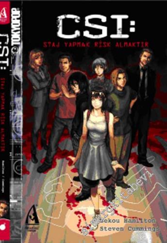 CSI: Staj Yapmak Risk Almaktır -