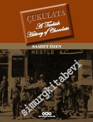 Çukulata: A Turkish History Of Chocolate -