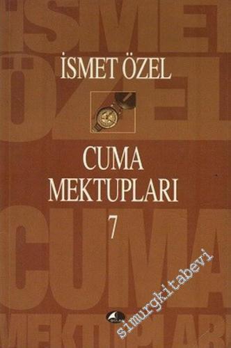 Cuma Mektupları 7 -