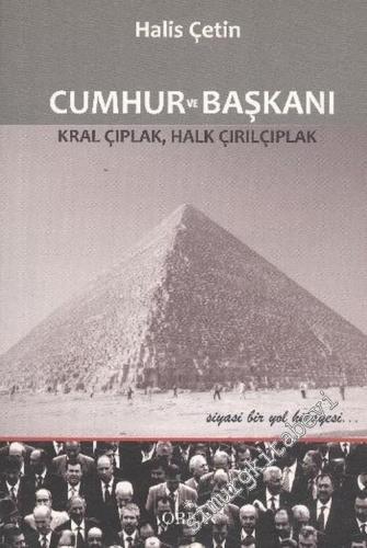 Cumhur ve Başkanı: Kral Çıplak, Halk Çırılçıplak -