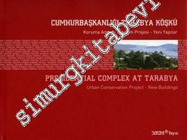 Cumhurbaşkanlığı Tarabya Köşkü: Koruma Amaçlı Tasarım Projesi / Yeni Yapılar -